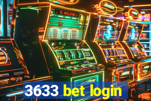 3633 bet login